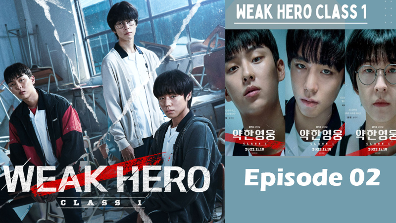 Weak Hero - Season 1 - Ep.02